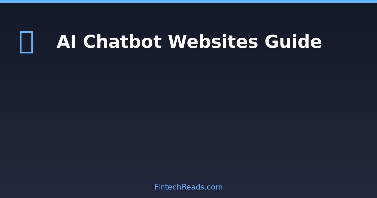 AI Chatbot Websites: Complete Review of Leading Platforms