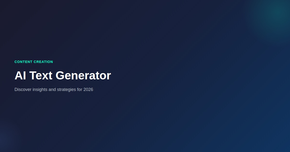 Ai Text Generator Online: What You Need to Know (2026)