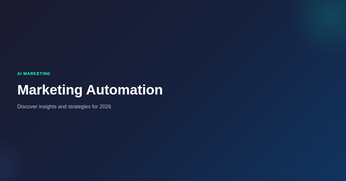 Automated Marketing Platform: What You Need to Know (2026)