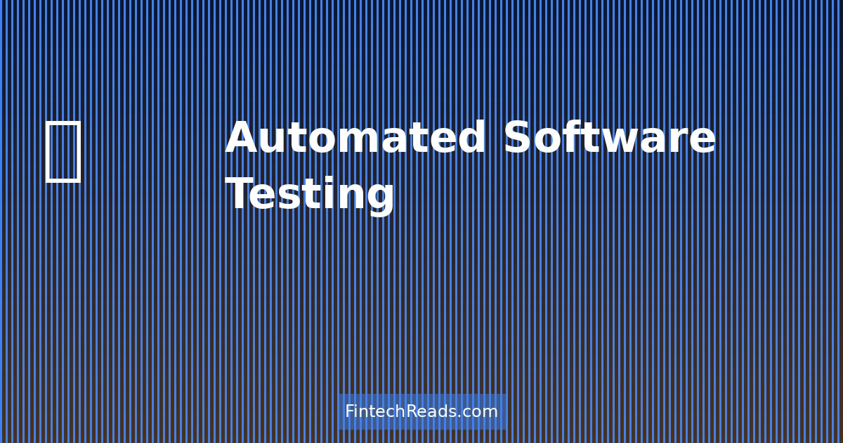 Automated Software Testing Tool: DeFi Security & Reliability