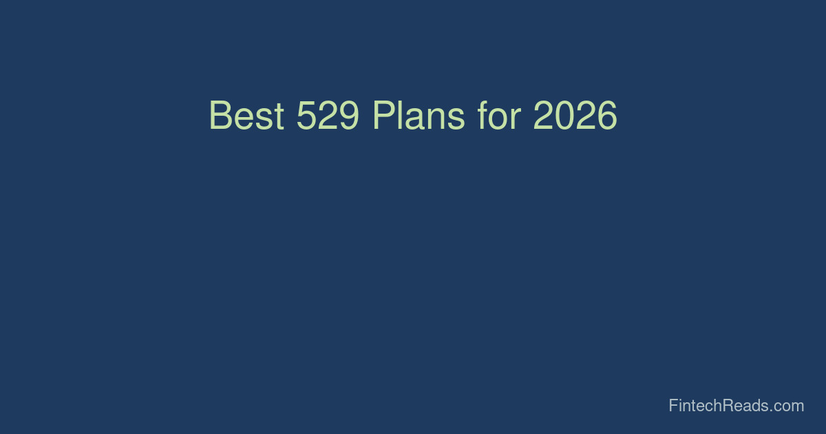 Best 529 Plans: Expert Guide & Best Practices 2026