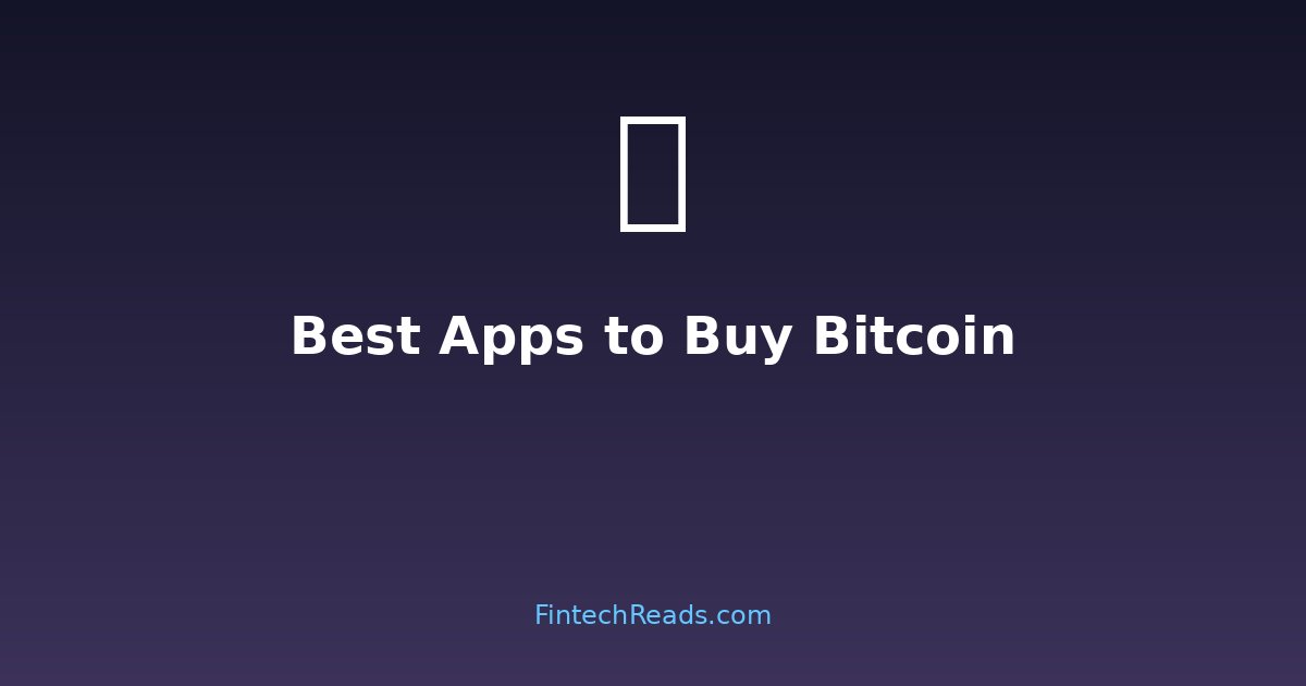 Best App to Buy Bitcoin: Comprehensive Comparison of Top Crypto Platforms