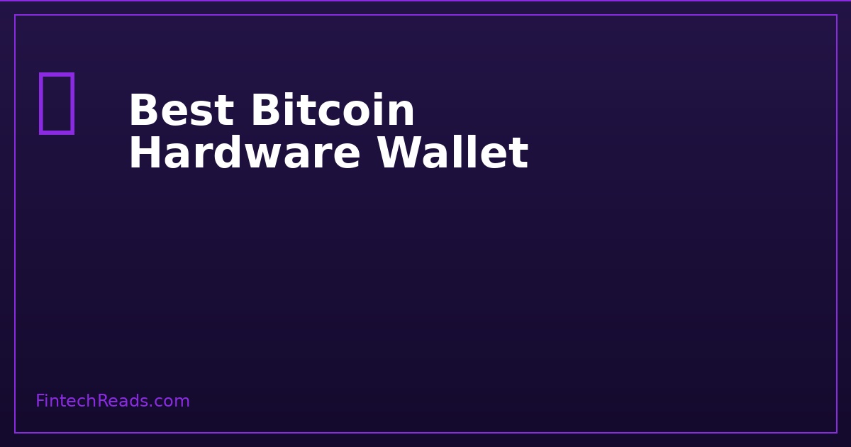 Best Bitcoin Hardware Wallet: Security and Features Comparison