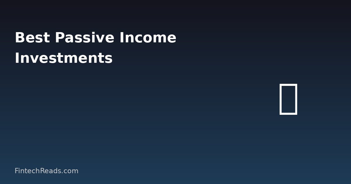 Best Passive Income Investments: Beyond Dividends in 2026