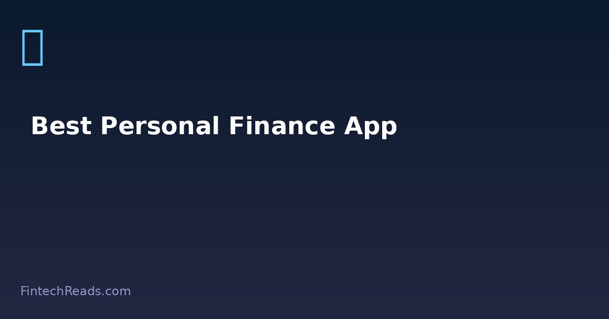Best Personal Finance App: Complete Comparison Guide (2026)