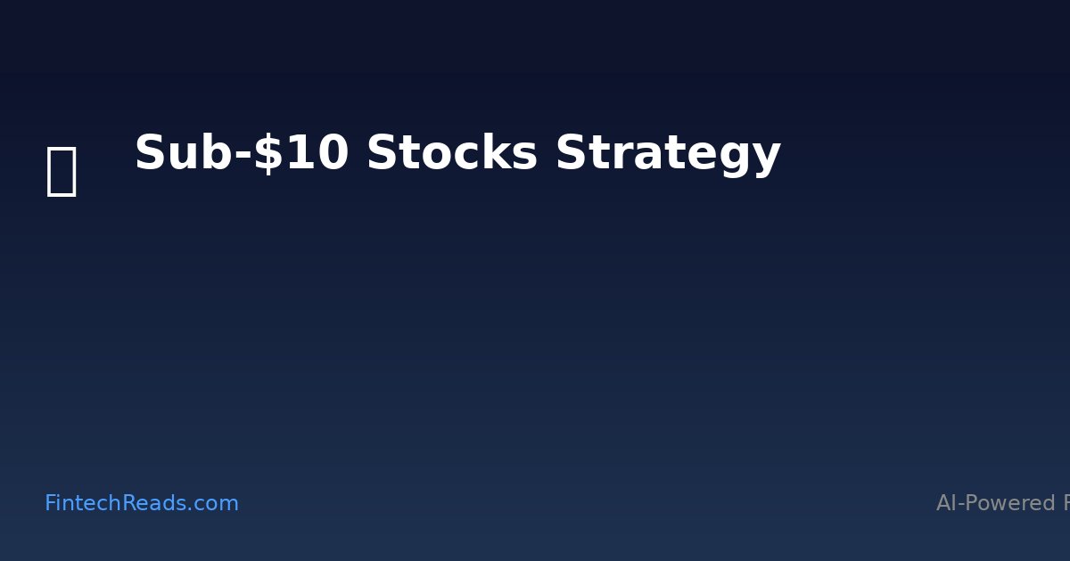 Best Stocks Under $10: Penny Stocks and AI-Driven Screening (2026)