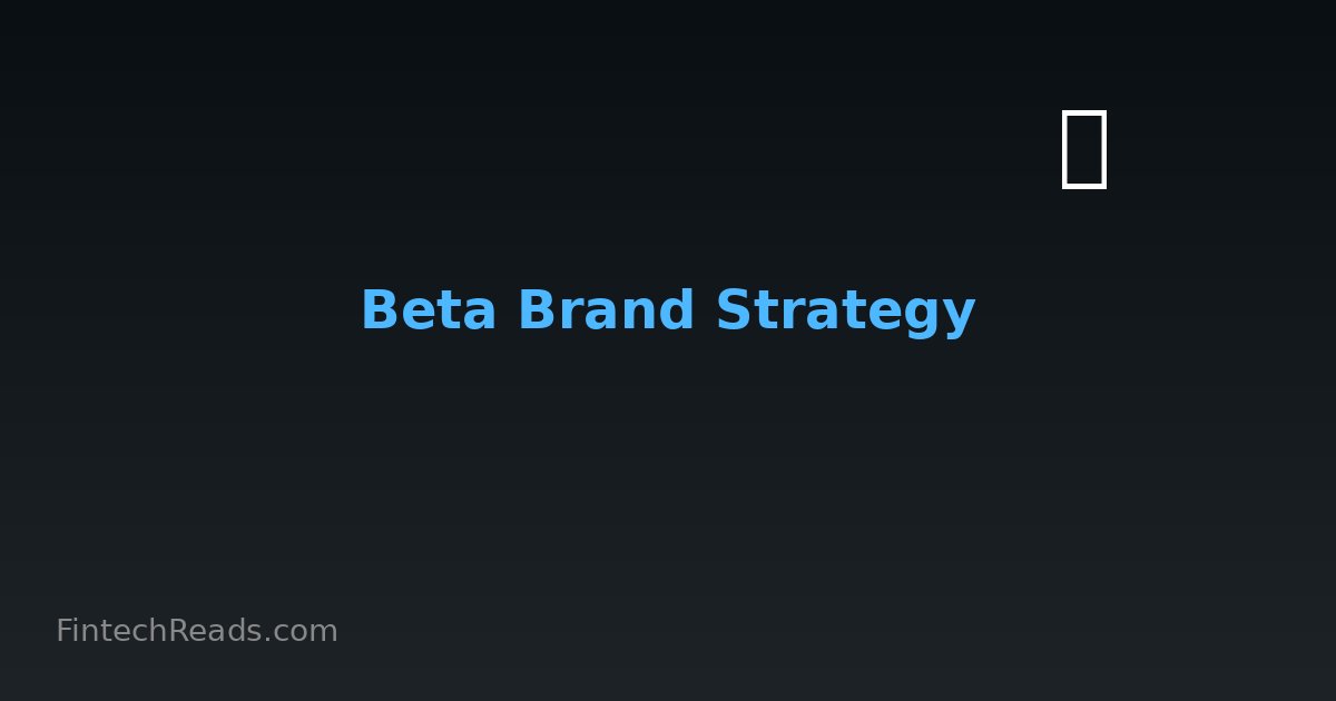 Beta Brand Strategy: Launch Positioning and Market Dynamics (2026)