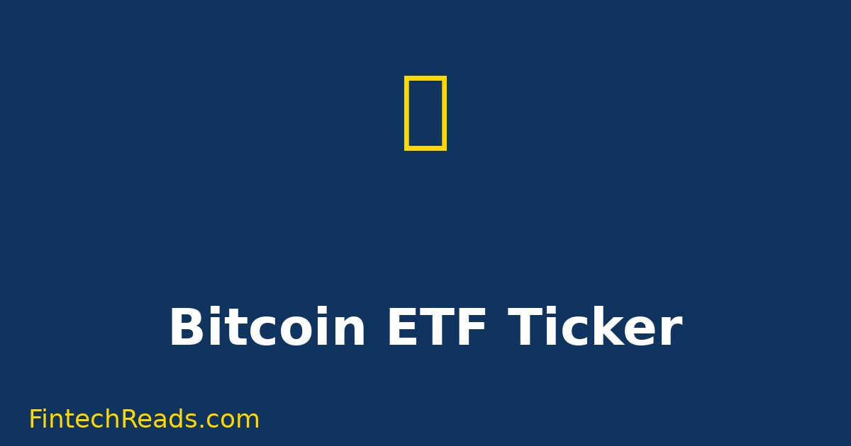 Bitcoin ETF Ticker Symbols: Trading Bitcoin Like Stocks in 2026