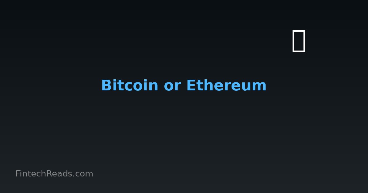 Bitcoin or Ethereum: Comparative Analysis for Crypto Investors (2026)