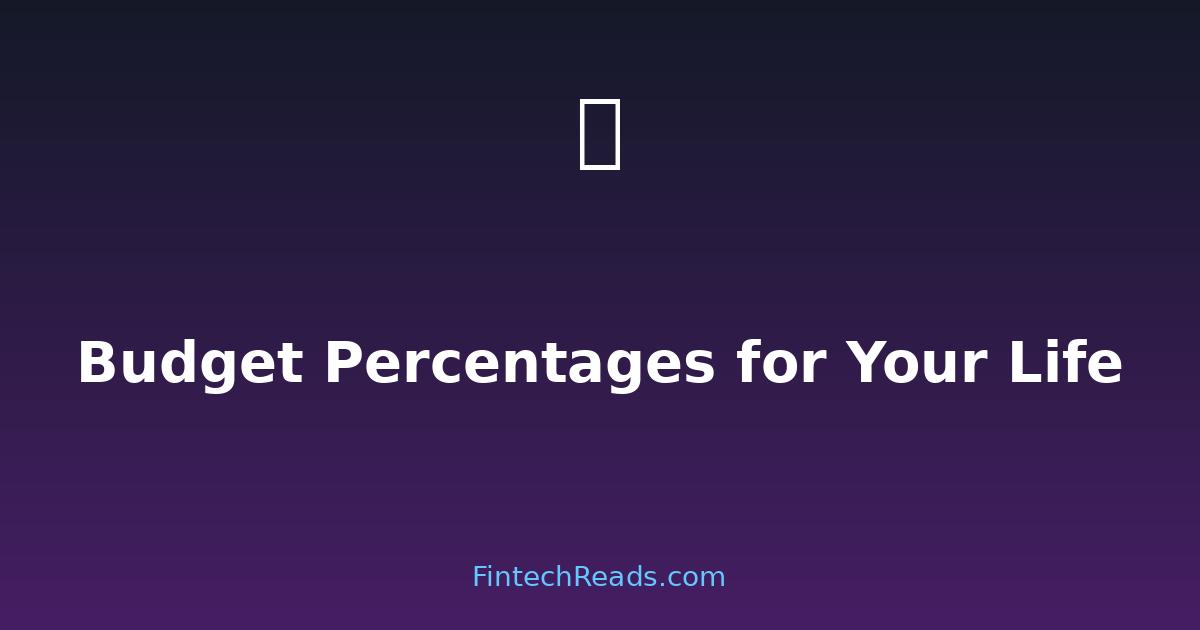 Budget Percentages: Smart Allocation for Your Income Level (2026)