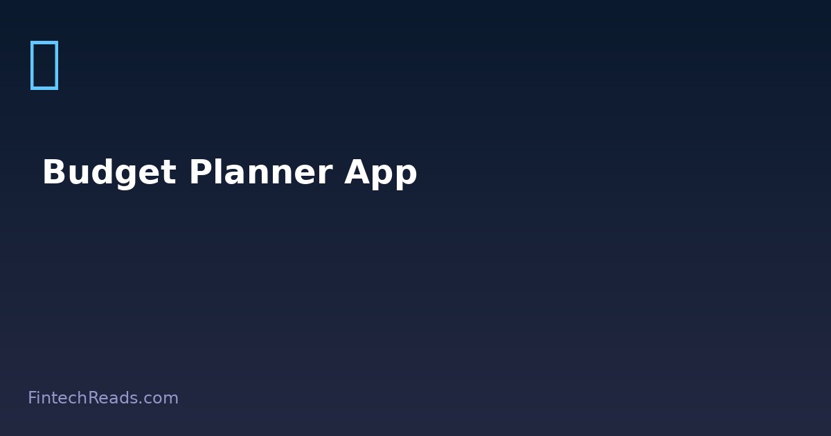 Budget Planner App: The Complete Guide to Smart Budgeting (2026)