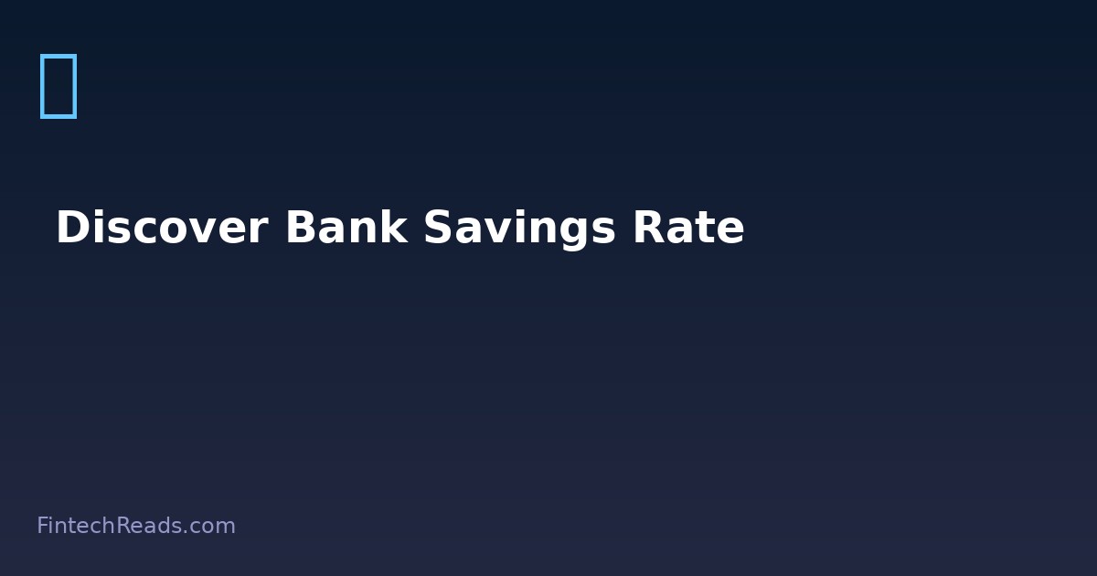Discover Bank Savings Rate: Maximize Your Emergency Fund (2026)