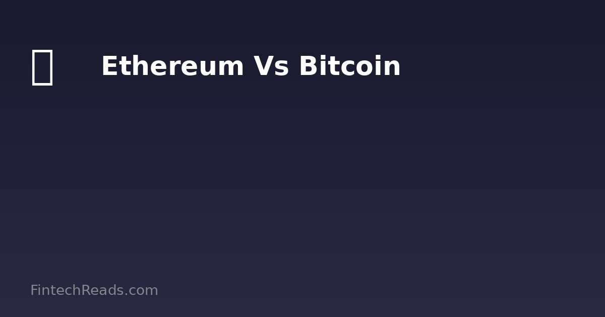 Ethereum Vs Bitcoin: Expert Guide for 2026