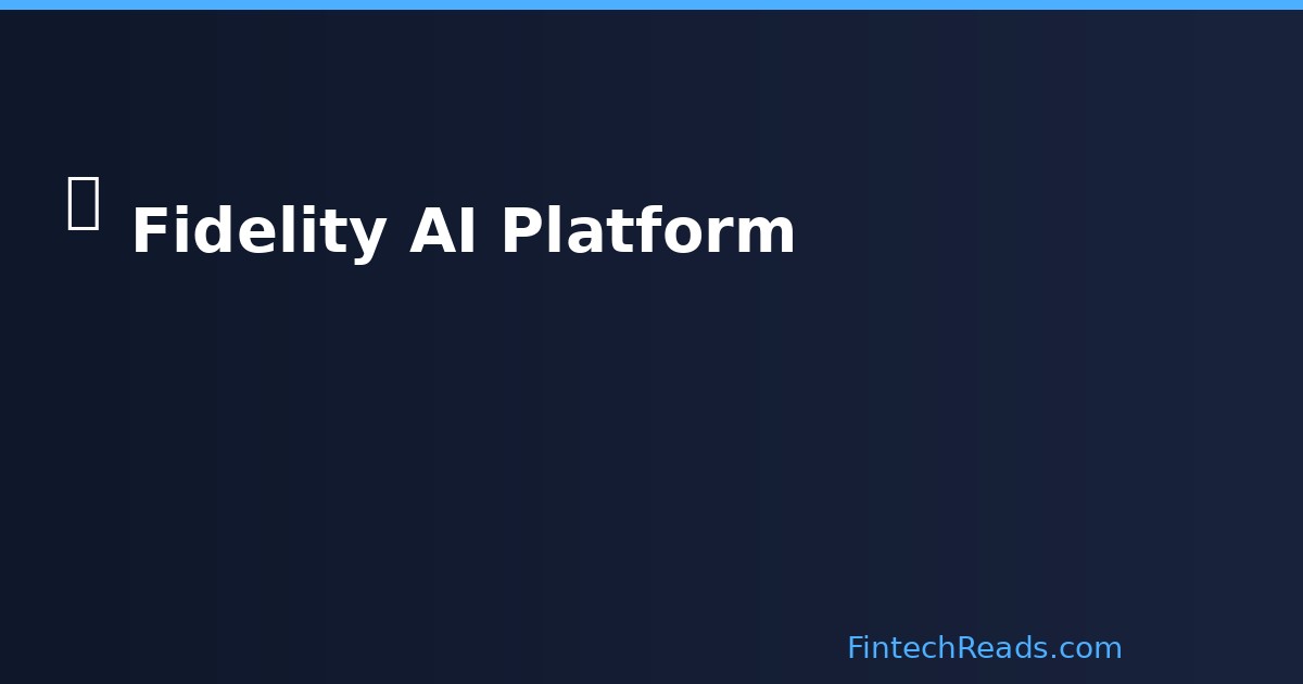 Fidelity AI Platform: Advanced Automation for Smart Investors