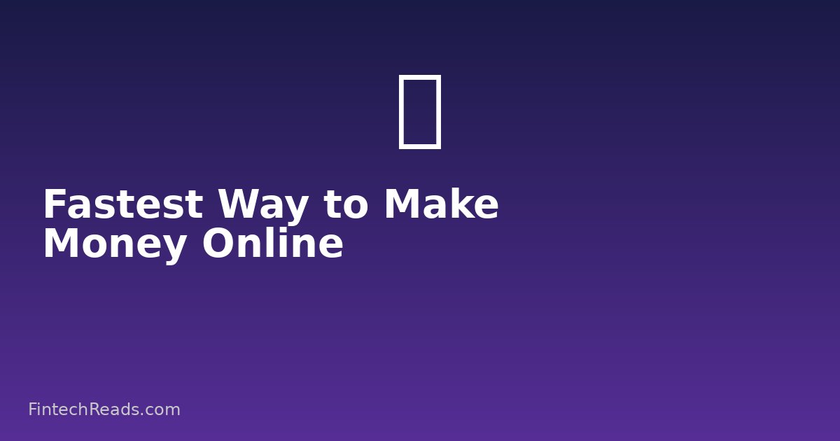 Fastest Way to Make Money Online: AI-Powered Strategies for 2026