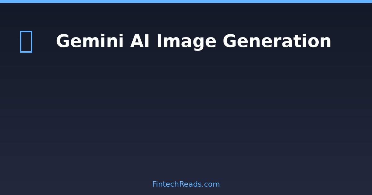 Gemini AI Image Generation: Professional Visuals for Finance