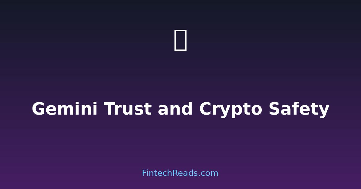 Gemini Trust: Can You Trust Your Crypto With Them? (2026)