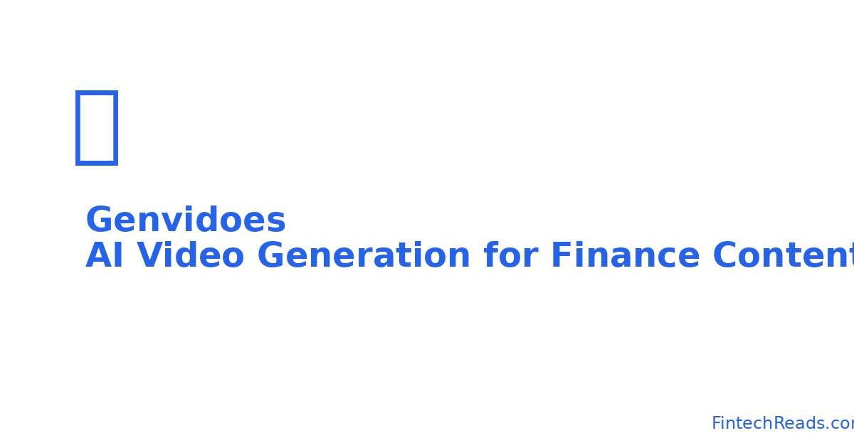 Genvidoes: AI Video Generation for Finance Content