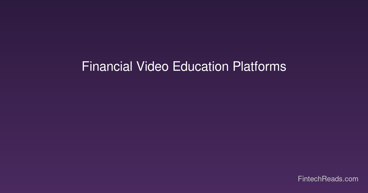 Financial Video Platforms: Best Sites for Investing Education and Skill Building