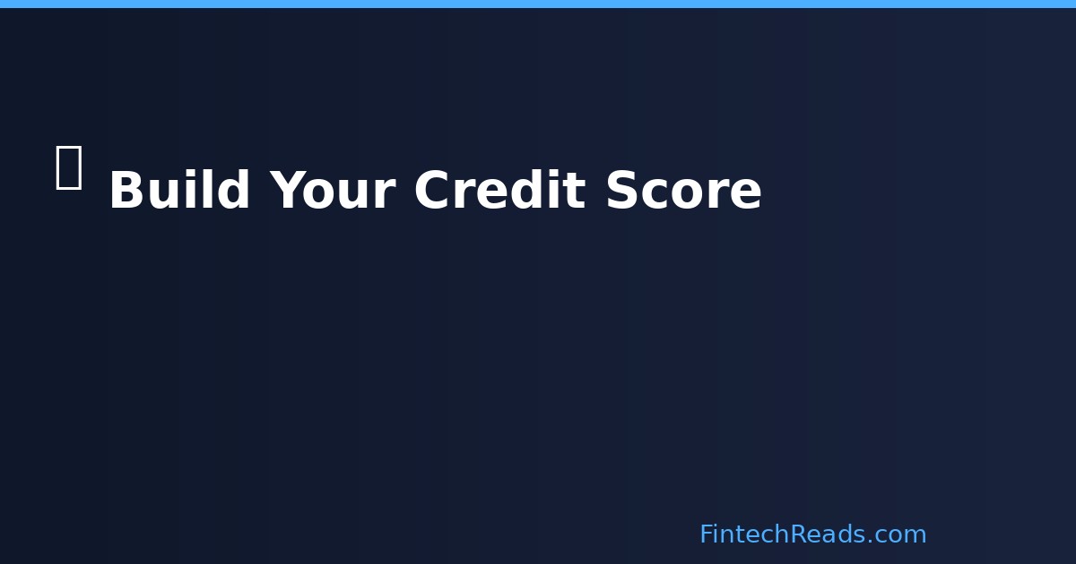 How to Build Your Credit: From 580 to 795 in 4 Years