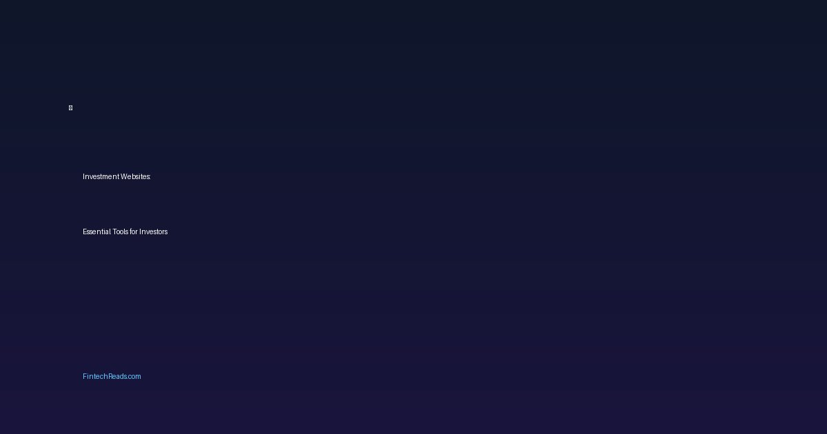 Investment Websites: Essential Tools for Investors (2026)