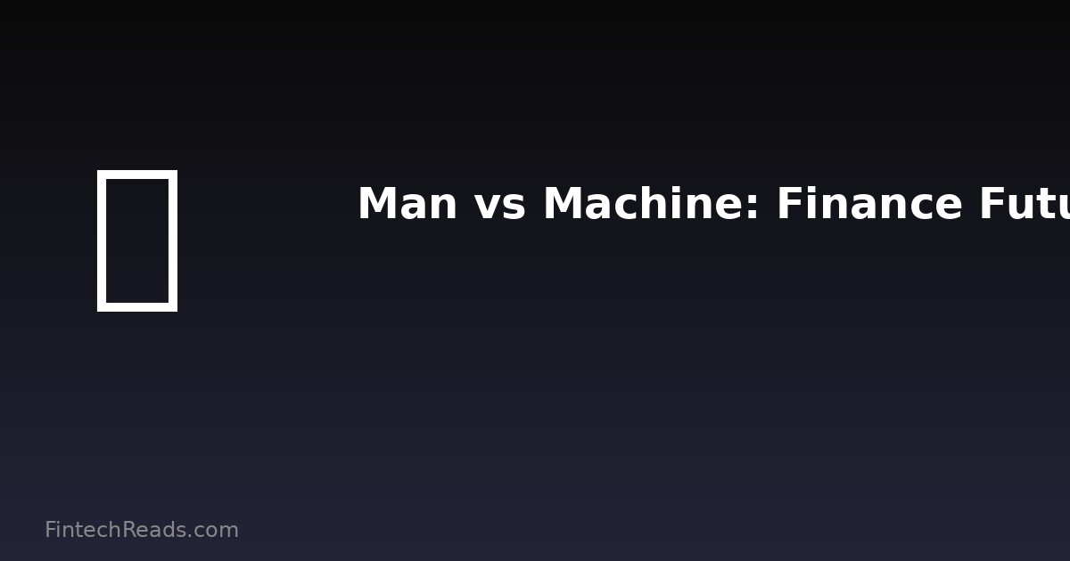 Man vs Machine: How AI Is Reshaping Finance and Investing (2026)