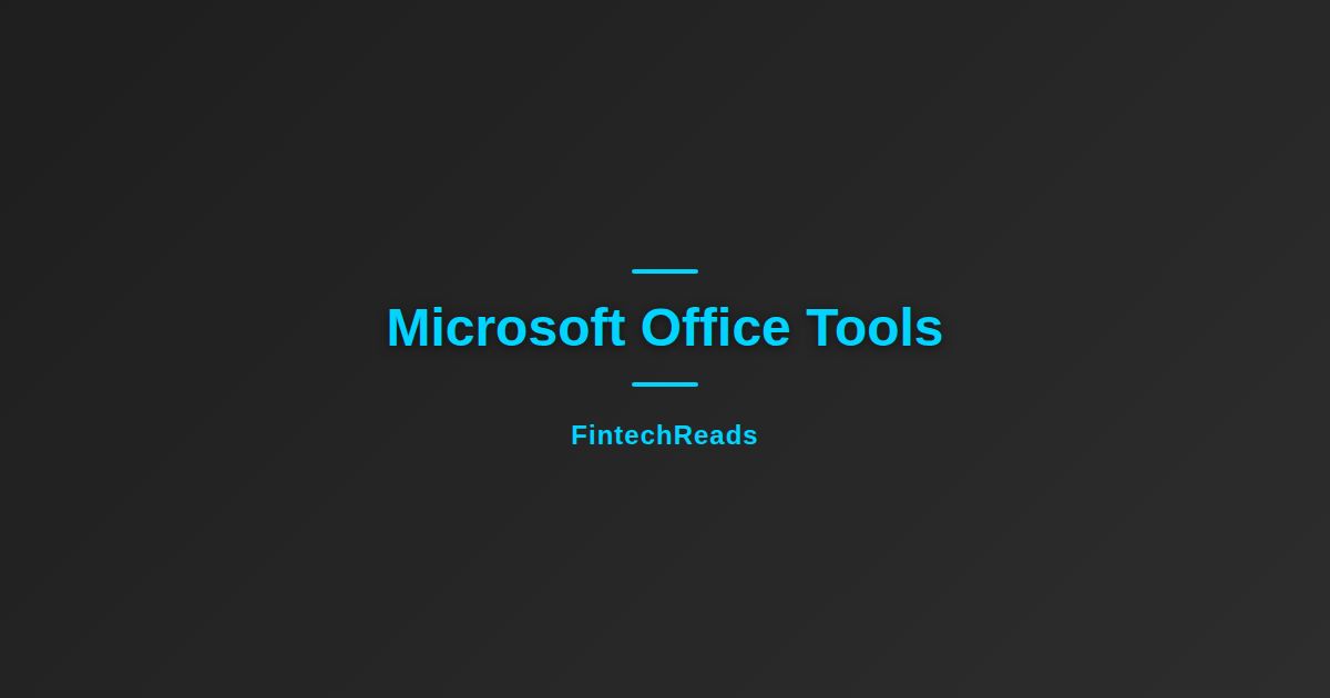 Microsoft Office Tools: What You Need to Know (2026)
