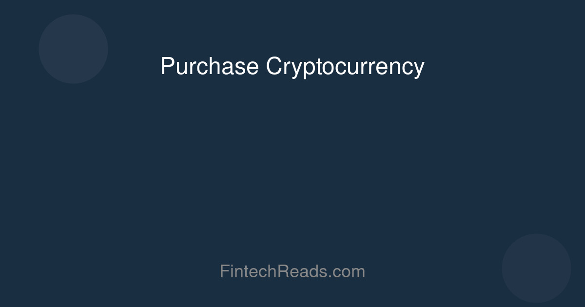 Purchase Cryptocurrency: Step-by-Step Buyer's Guide for 2026