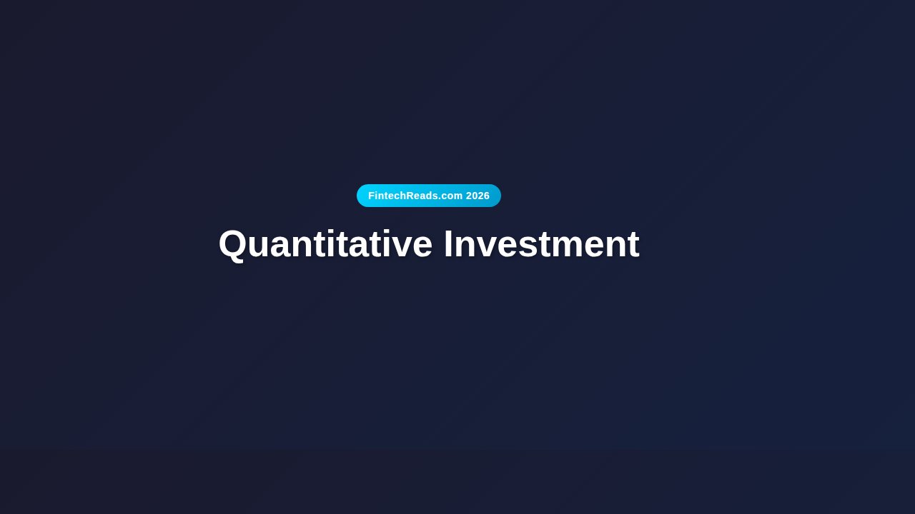 Quantitative Investment: Data-Driven Strategies for Superior Returns