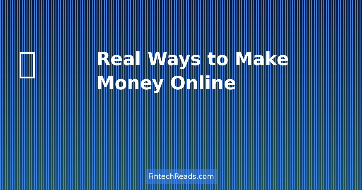 Real Ways to Make Money Online: Proven Strategies Beyond the Hype