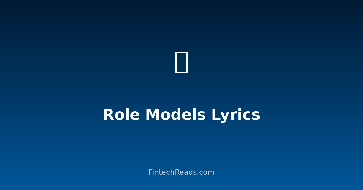 Role Models Lyrics and Financial Wisdom: Money Lessons Hidden in Music