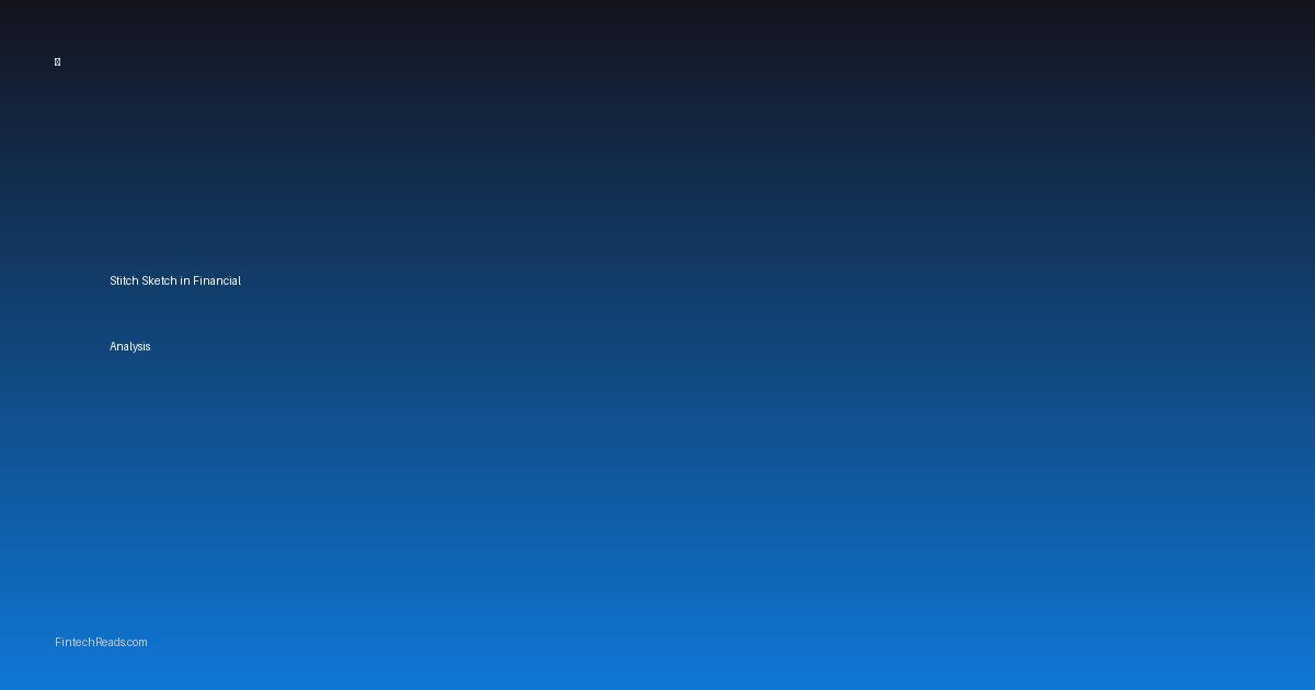 Stitch Sketch Technology in Financial Services