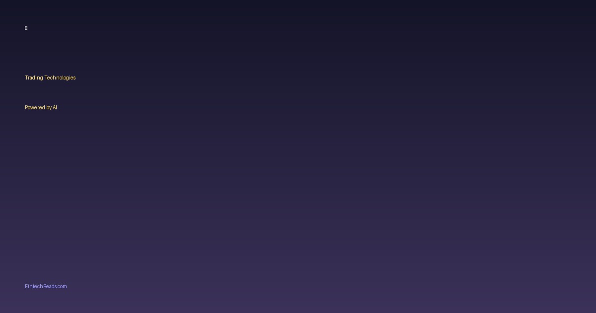 Trading Technologies Powered by AI and Advanced Analytics (2026)