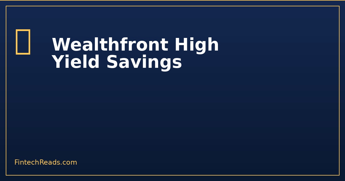 Wealthfront High Yield Savings: Rates, Features, and Integration